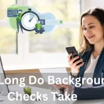 Business professional interacting with digital checklists, symbolizing background check completion. Title: How Long Do Background Checks Take.